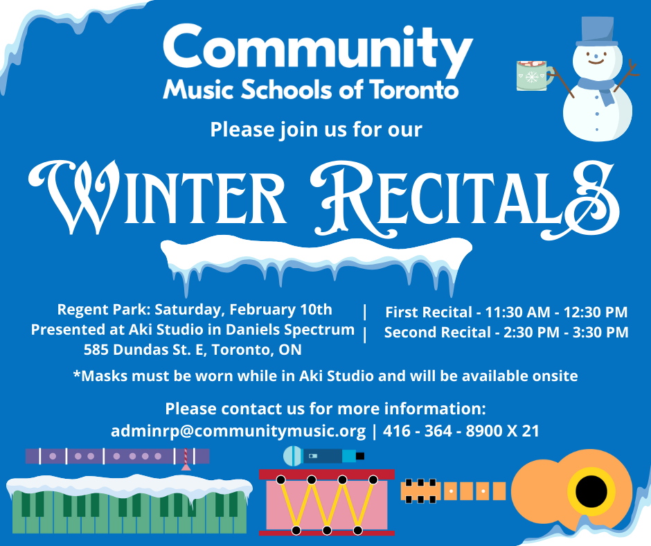 Regent Park CMST winter recital poster on February 10. The poster in blue with white inscriptions giving the date, time and place. There are music instruments at the bottom.