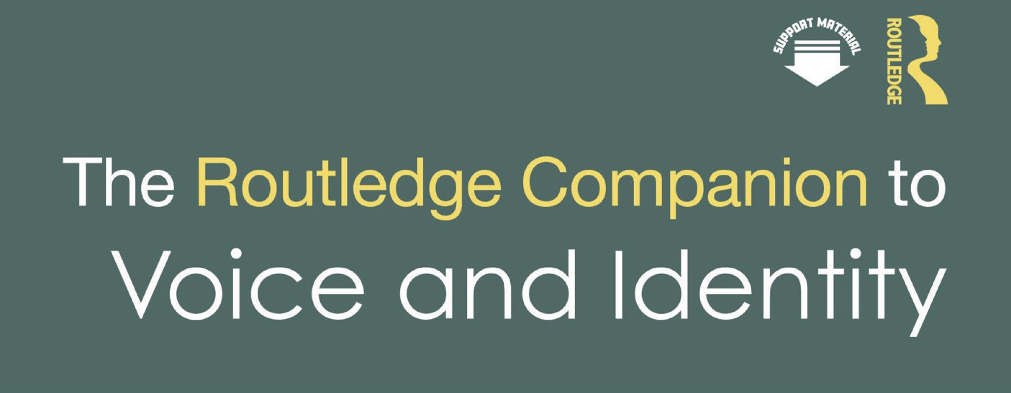 Un texte en blanc et jaune sur fond vert, qui dit : « The Routledge Companion to Voice and Identity »